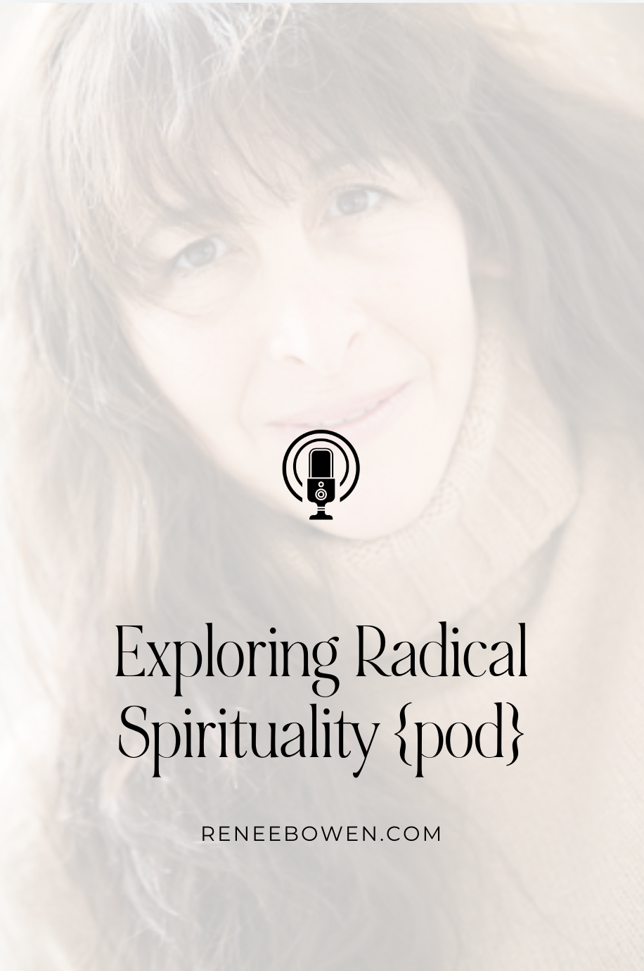 podcast thumbnail about radical spirituality with a woman in a brown sweater with dark hair