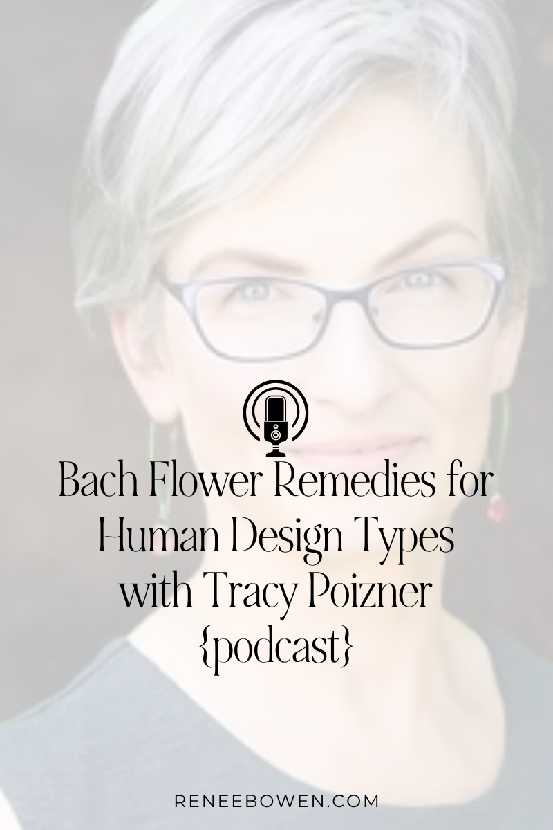 Podcast thumbnail that says "Bach Flower Remedies for Human Design Types" with Tracy Poisoner and a headshot of a woman with short gray hair wearing glasses, smiling pleasantly at the camera.