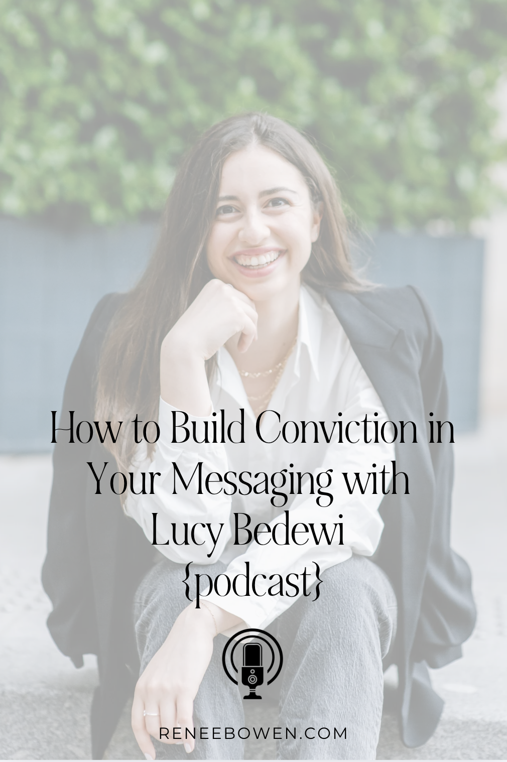 young woman with long hair smiling at camera wearing a white shirt and jeans podcast thumbnail lucy bedewi messaging podcast thumbnail